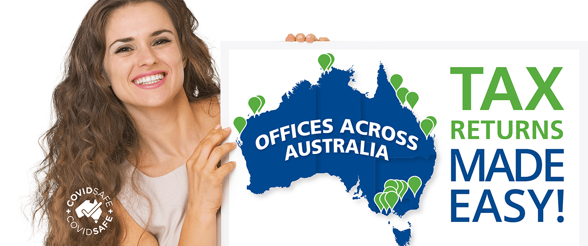With offices across Australia, we make Tax Returns easy!